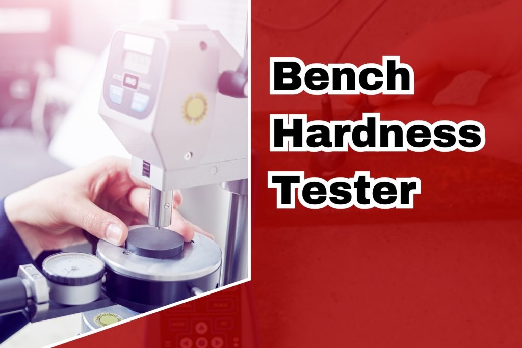 bench hardness tester
